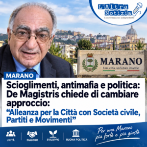 MARANO. Scioglimenti, antimafia e politica: De Magistris chiede di cambiare approccio: “Alleanza per la Città con Società civile, Partiti e Movimenti”
