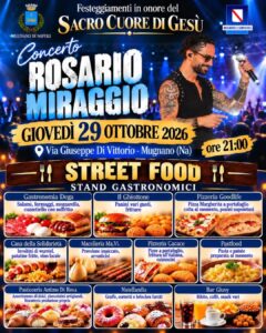 MUGNANO. Riprendono i festeggiamenti del sacro cuore: il 29 ottobre il concerto di rosario miraggio e lo street food