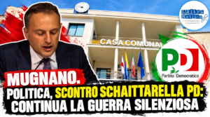 MUGNANO. Politica, scontro Schaittarella Pd: continua la guerra silenziosa